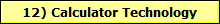 12) Calculator Technology
