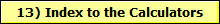 13) Index to the Calculators