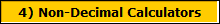 4) Non-Decimal Calculators