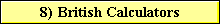 8) British Calculators