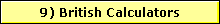 9) British Calculators