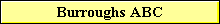 Burroughs ABC