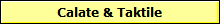 Calate & Taktile