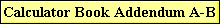 Calculator Book Addendum A-B