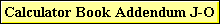 Calculator Book Addendum J-O