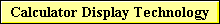 Calculator Display Technology