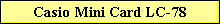 Casio Mini Card LC-78