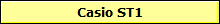 Casio ST1