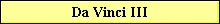 Da Vinci III