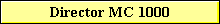 Director MC 1000