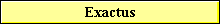 Exactus