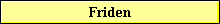 Friden