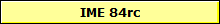IME 84rc