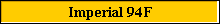 Imperial 94F