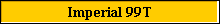 Imperial 99T