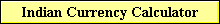 Indian Currency Calculator