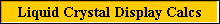 Liquid Crystal Display Calcs