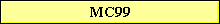MC99