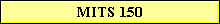 MITS 150
