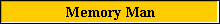 Memory Man