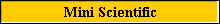 Mini Scientific