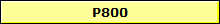 P800
