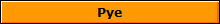 Pye