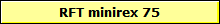 RFT minirex 75