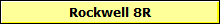 Rockwell 8R