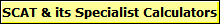 SCAT & its Specialist Calculators