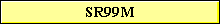 SR99M