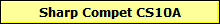 Sharp Compet CS10A
