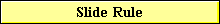 Slide Rule