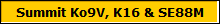Summit Ko9V, K16 & SE88M