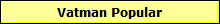 Vatman Popular