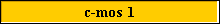 c-mos 1